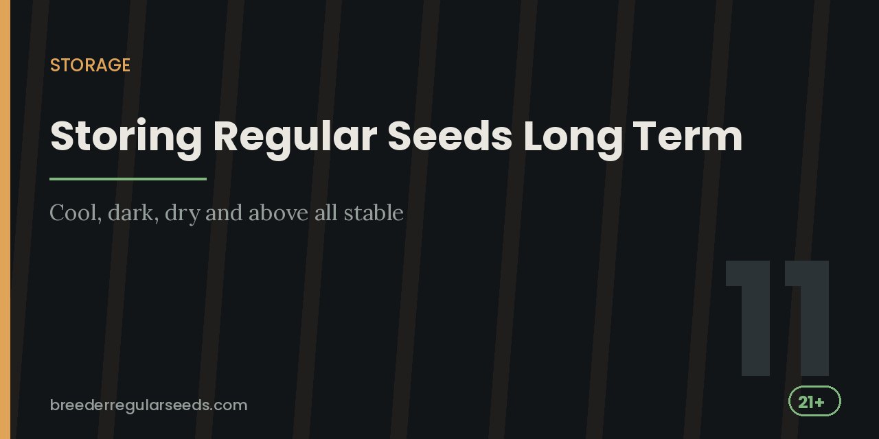 Section heading card on seed storage: cool, dark, dry and above all stable conditions